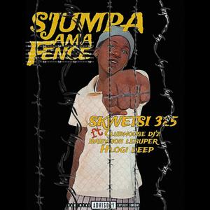 S'JUMPA AMAFENCE (feat. Clubhouse Dj'z, Babyboii lesuper & Hlogi deep)