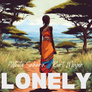 Lonely (feat. Kurt Moyer)