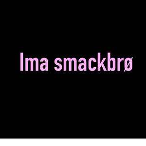 Ima smackbrø (Explicit)