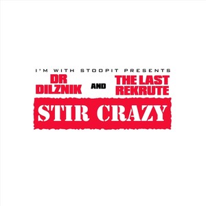 Stir Crazy (Explicit)