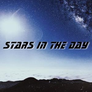 Stars In The Day (Explicit)