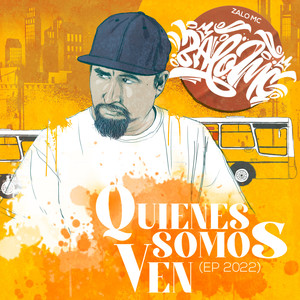 Quienes Somos Ven (Explicit)