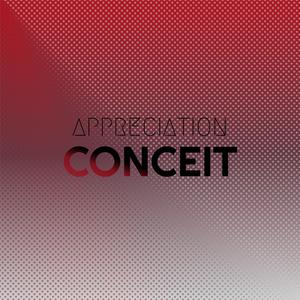 Appreciation Conceit