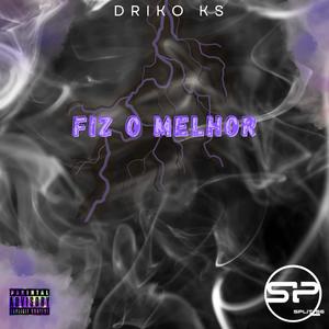 Driko ks (Fiz o melhor prod: split 86)