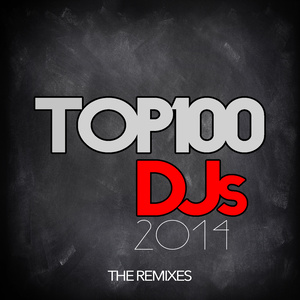 TOP 100 DJS - THE REMIXES