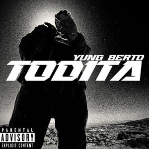 Todita (Freestyle) [Explicit]