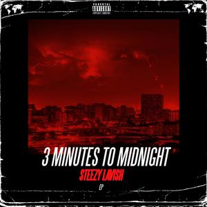 3 Minutes To Midnight (Explicit)