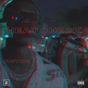 HEAT CHECK (Explicit)