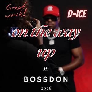 ON THE WAY UP (feat. D-ICE) (Explicit)
