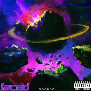 Laced (Explicit)