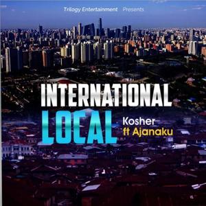 International Local(feat. Ajanaku) (Explicit)