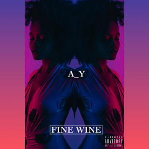 Fine Wine (Explicit)