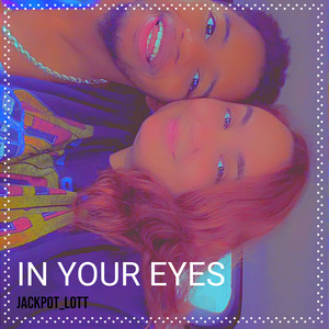 In Your Eyes