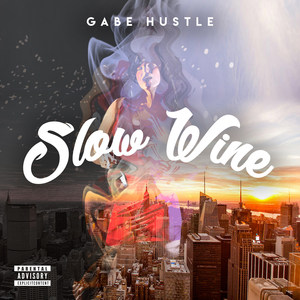 Slow Wine (Explicit)