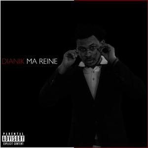 Ma reine (Explicit)