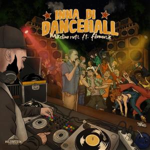 Inna Di Dancehall(feat. Mikelino Rutz)
