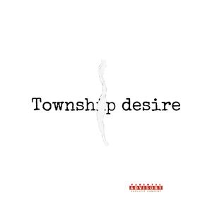 Township desire