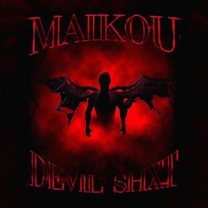 DEVIL SHXT (Explicit)