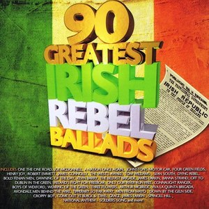 90 Greatest Irish Rebel Songs