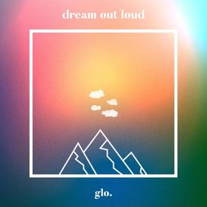 dream out loud(feat. TAROT, Art Marshall & Fraser Watt)