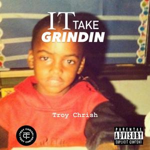 It Take Grindin (Explicit)