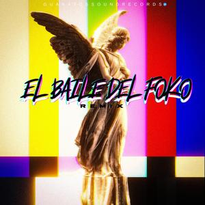 El Baile del Foko (Rmx)