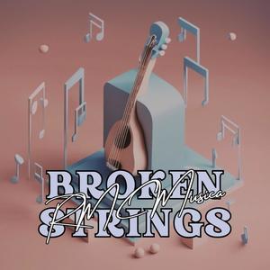 Broken Strings