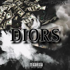 Diors (feat. Meir loww & Tay wick) [Explicit]