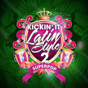 Superpop (Kickin' it Latin Style 2)