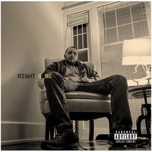 Right 4 Me (Explicit)