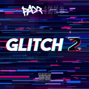 Glitch 2 (Explicit)