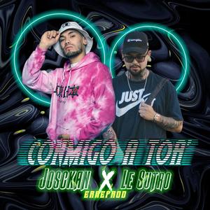 Conmigo a toa´ (feat. Le sutro) [Explicit]