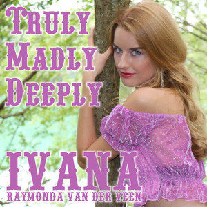 Truly Madly Deeply
