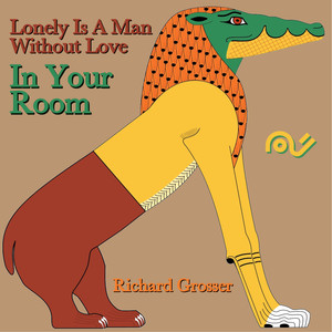 Lonely Is a Man Without Love