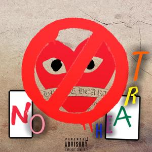 No Heart (Explicit)