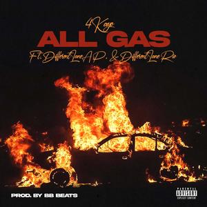 All Gas (feat. DifferentLane A.P. & DifferentLane Rio) [Explicit]