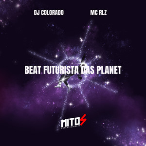 BEAT FUTURÍSTA DAS PLANET (Explicit)