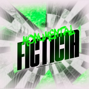 Monumental Ficticia (Explicit)