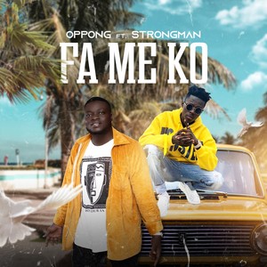 Fa Me Ko(feat. Strongman)