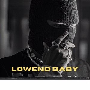 Lowend Baby (Explicit)