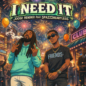 I Need It (Explicit)