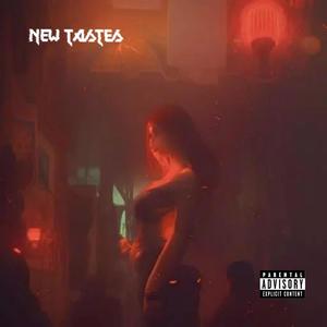 New Tastes (Explicit)