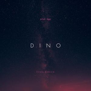 Dino(feat. EGZ) (Explicit)