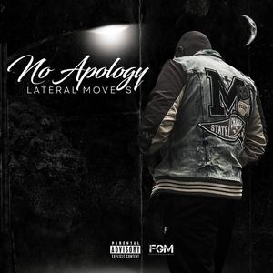 No Apology Lateral Moves (Explicit)