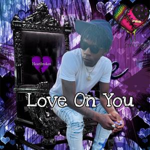 Love On You (Explicit)