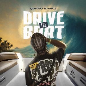 Drive The Boat (Explicit)