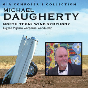 Composer's Collection: Michael Daugherty (作曲家收藏：迈克尔·道格蒂)