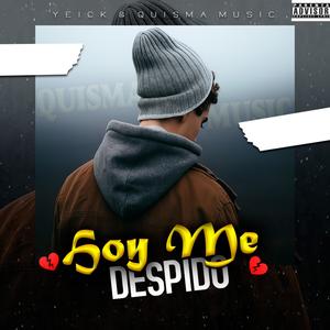 HOY ME DESPIDO (Explicit)