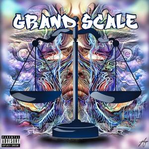 GRAND SCALE (Explicit)