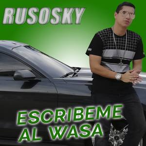 Rusosky - Escríbeme Al Wasa